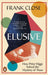 Elusive by Frank Close