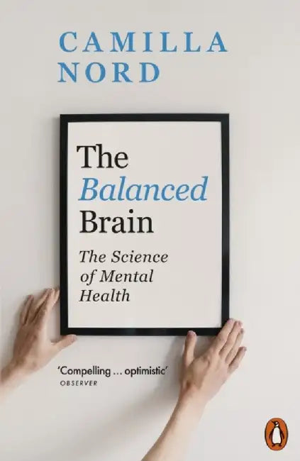 The Balanced Brain by Camilla Nord