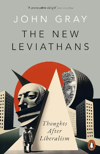 The New Leviathans by John Gray