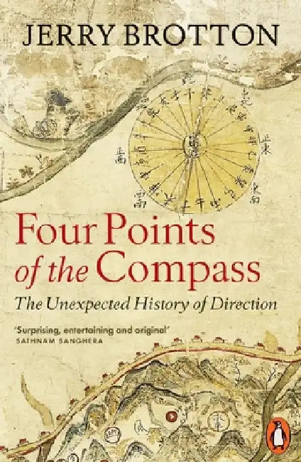 Four Points of the Compass: The Unexpected History of Direction by Jerry Brotton