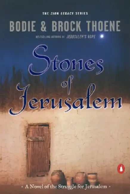 Stones of Jerusalem: A Novel of the Struggle for Jerusalem by Bodie Thoene