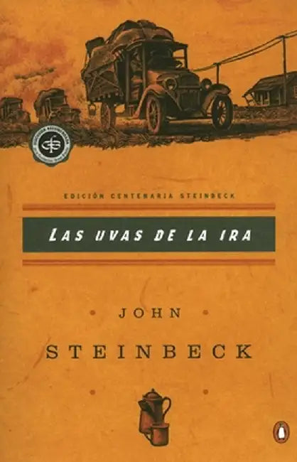 Las Uvas de la IRA: (Spanish Language Edition of the Grapes of Wrath) = Grapes of Wrath by John Steinbeck