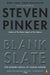 The Blank Slate: The Modern Denial of Human Nature by Steven Pinker