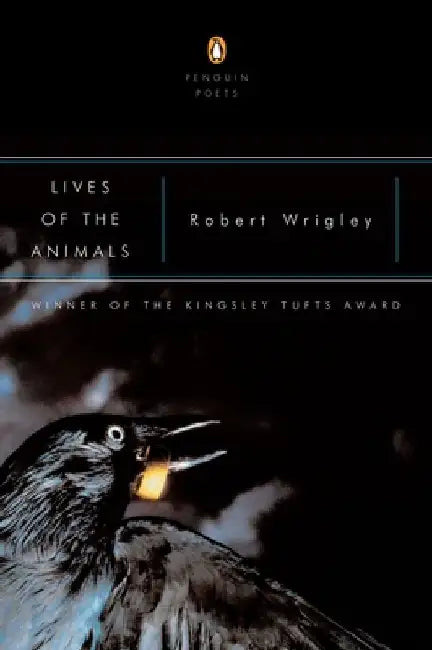 Lives of the Animals by Robert Wrigley
