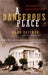 A Dangerous Place: California's Unsettling Fate by Marc Reisner