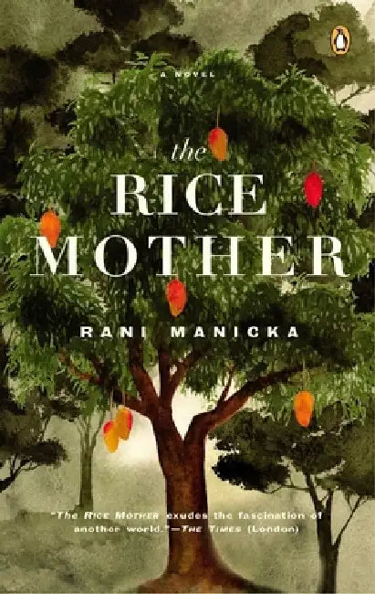 The Rice Mother by Rani Manicka