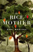 The Rice Mother by Rani Manicka