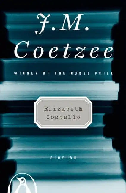 Elizabeth Costello: Fiction by J. M. Coetzee