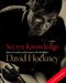 Secret Knowledge: Rediscovering the Lost Techniques of the Old Masters by David Hockney