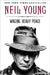 Waging Heavy Peace: A Hippie Dream by Neil Young