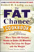 The Fat Chance Cookbook: More Than 100 Recipes Ready in Under 30 Minutes to Help You Lose the Sugar and T He Weight by Robert H. Lustig