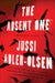 The Absent One: A Department Q Novel by Jussi Adler-Olsen
