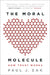 The Moral Molecule: How Trust Works by Paul J. Zak