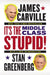 It's the Middle Class, Stupid! by James Carville