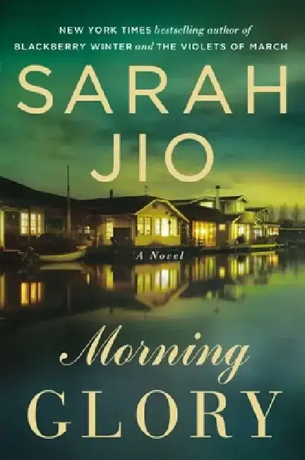 Morning Glory by Sarah Jio