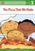 The Pizza That We Made by Joan Holub
