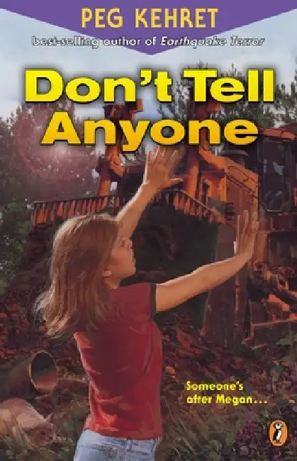 Don't Tell Anyone by Peg Kehret