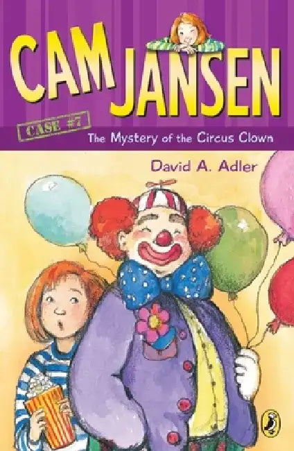 CAM Jansen: The Mystery of the Circus Clown #7 by David A. Adler