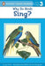 Why Do Birds Sing? by Joan Holub