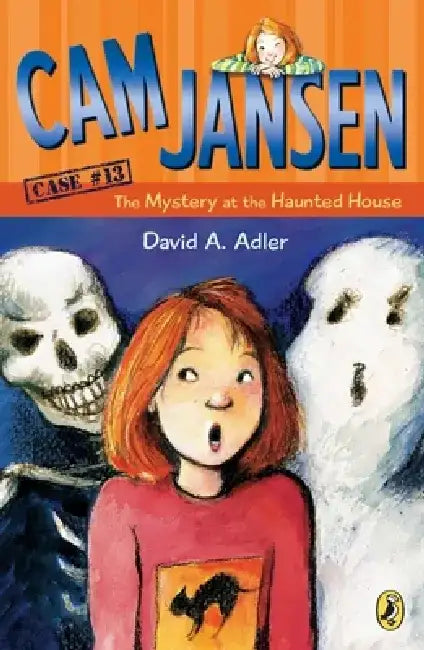 CAM Jansen: The Mystery at the Haunted House #13 by David A. Adler