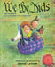 We the Kids: The Preamble to the Constitution of the United States by David Catrow
