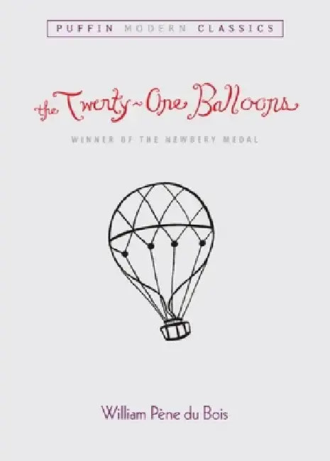 The Twenty-One Balloons by William Pene Du Bois