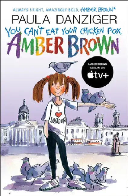You Can't Eat Your Chicken Pox, Amber Brown by Paula Danziger