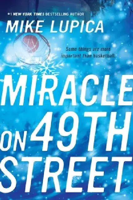 Miracle on 49th Street by Mike Lupica
