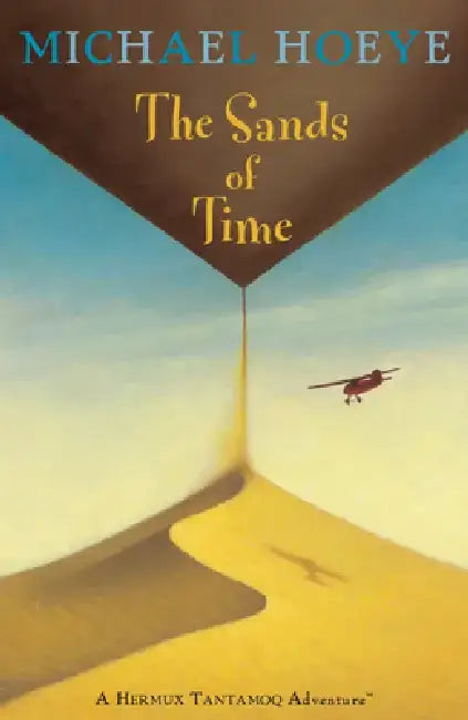 The Sands of Time by Michael Hoeye