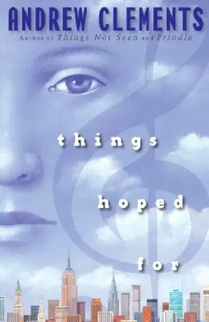 Things Hoped for by Andrew Clements