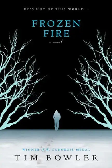 Frozen Fire by Tim Bowler