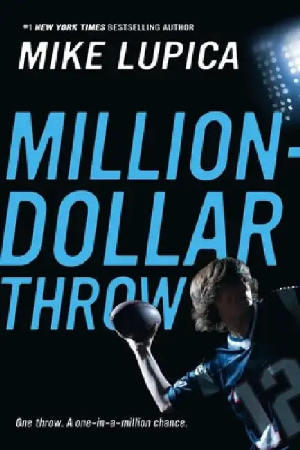 Million-Dollar Throw by Mike Lupica