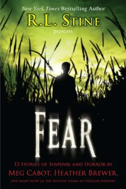 Fear: 13 Stories of Suspense and Horror by R. L. Stine
