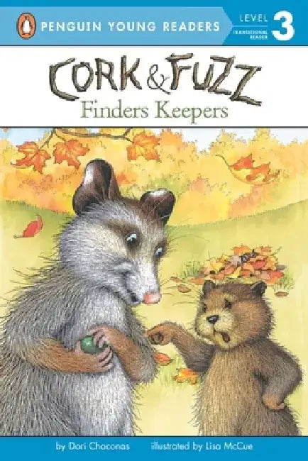 Cork & Fuzz: Finders Keepers by Dori Chaconas