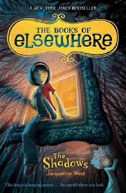 The Shadows by Jacqueline West