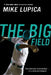 The Big Field by Mike Lupica