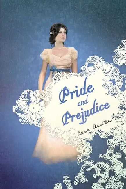 Pride and Prejudice by Jane Austen