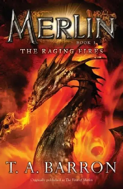 The Raging Fires by T. A. Barron