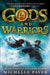 Gods and Warriors by Michelle Paver