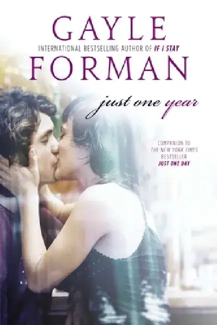 Just One Year by Gayle Forman
