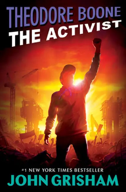 Theodore Boone: The Activist by John Grisham