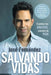 Salvando Vidas: Cambia Tus Hábitos, Cambia Tu Vida by José Fernandez