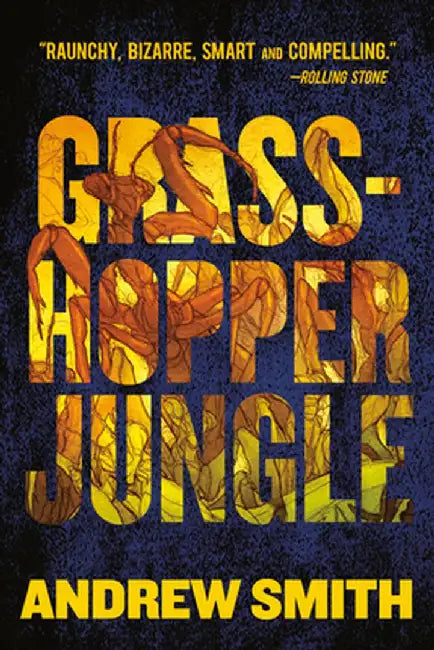 Grasshopper Jungle by Andrew Smith