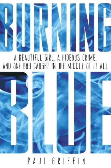 Burning Blue by Paul Griffin