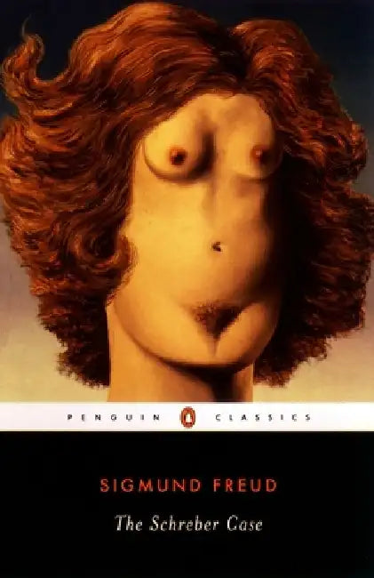 The Schreber Case by Sigmund Freud