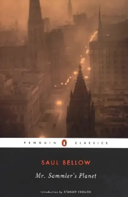 Mr. Sammler's Planet by Saul Bellow