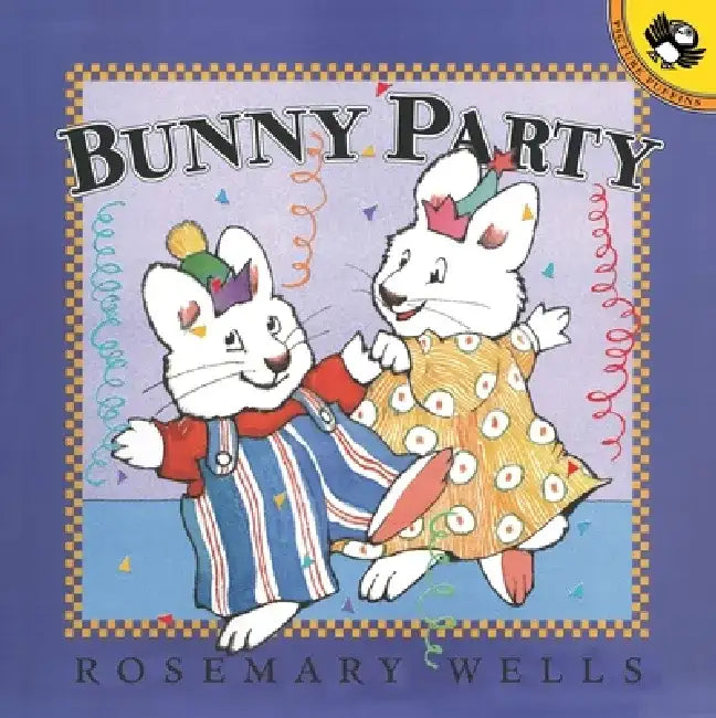 Bunny Party by Rosemary Wells