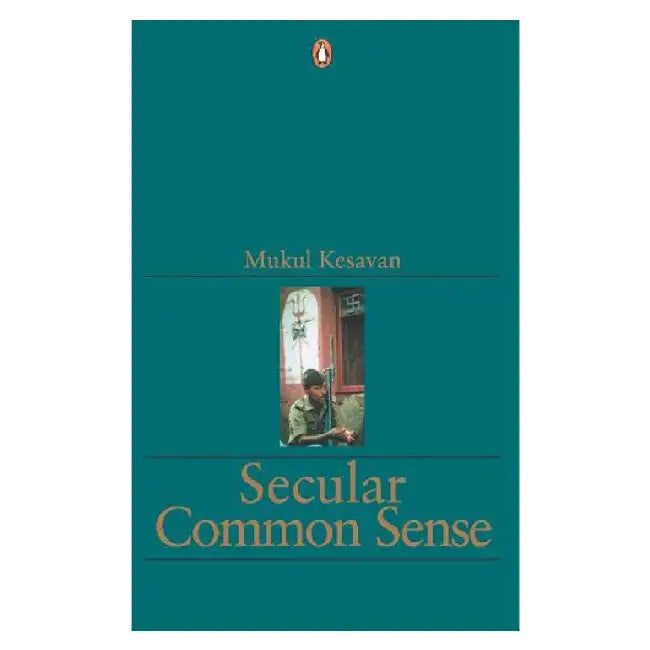Secular Common Sense by Mukul Kesavan