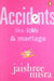 Accidents Like Love  Marriage by Jaishree Misra