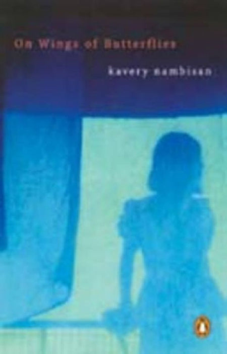 On Wings Of Butterflies by Kavery Nambisan